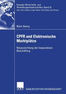 CPFR und Elektronische Marktplätze di Björn Georg edito da Deutscher Universitätsvlg