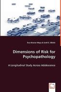 Dimensions of Risk for Psychopathology di Eva Alvarez Moya edito da VDM Verlag Dr. Müller e.K.
