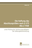 Die Haftung des Abschlussprüfers nach § 275 Abs.2 HGB di Stefan Lirk edito da Südwestdeutscher Verlag für Hochschulschriften AG  Co. KG