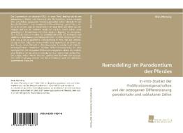 Remodeling im Parodontium des Pferdes di Niels Mensing edito da Südwestdeutscher Verlag für Hochschulschriften AG  Co. KG