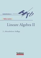Lineare Algebra Ii di Falko Lorenz edito da Spektrum Akademischer Verlag