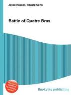 Battle Of Quatre Bras edito da Book On Demand Ltd.