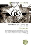 Netscape di Frederic P Miller, Agnes F Vandome, John McBrewster edito da Alphascript Publishing