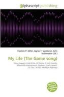 My Life (the Game Song) edito da Alphascript Publishing