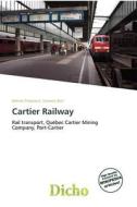 Cartier Railway edito da Dicho
