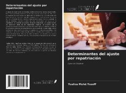 Determinantes del ajuste por repatriación di Yusliza Mohd. Yusoff edito da Ediciones Nuestro Conocimiento