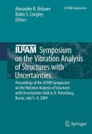 IUTAM Symposium on the Vibration Analysis of Structures with Uncertainties edito da Springer Netherlands