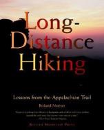 Long-Distance Hiking: Lessons from the Appalachian Trail di Roland Mueser edito da McGraw-Hill Education