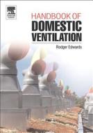 Handbook of Domestic Ventilation di Rodger Edwards edito da Society for Neuroscience