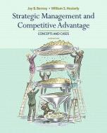 Strategic Management and Competitive Advantage di Jay Barney, William Hesterly edito da PRENTICE HALL