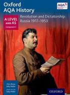 Oxford AQA History for A Level: Revolution and Dictatorship: Russia 1917-1953 di Sally Waller edito da OUP Oxford