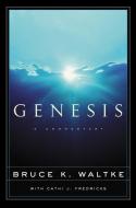 Genesis: A Commentary di Bruce K. Waltke edito da ZONDERVAN