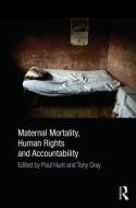Maternal Mortality, Human Rights and Accountability edito da Taylor & Francis Ltd