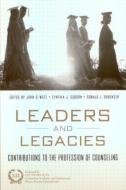 Leaders and Legacies di John West, Donald L. Bubenzer, Cynthia Osborn edito da Taylor & Francis Ltd