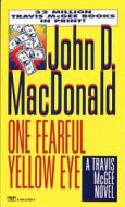 One Fearful Yellow Eye di John D. MacDonald edito da Fawcett Books