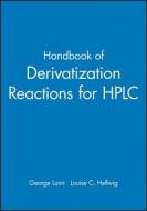 Handbook of Derivatization Reactions for HPLC, Book & CD Set di George Lunn, Louise C. Hellwig edito da John Wiley and Sons Ltd