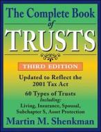 The Complete Book of Trusts di Martin M. Shenkman edito da John Wiley & Sons