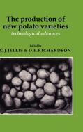 The Production of New Potato Varieties edito da Cambridge University Press