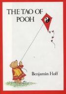 The Tao of Pooh di Benjamin Hoff, J. T. Hoff edito da Dutton Books