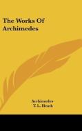 The Works of Archimedes di Archimedes edito da Kessinger Publishing