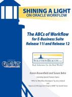 The ABCs of Workflow for E-Business Suite Release 11i and Release 12 di Karen Brownfield, Susan Behn, Gerald Jones edito da Reed-Matthews, Inc.