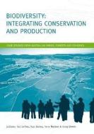 Biodiversity: Integrating Conservation and Production di Ted Lefroy edito da CSIRO PUB