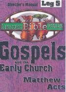 Gospels and the Early Church: Matthew-Acts: Director's Manual, Leg 5 edito da Abingdon Press