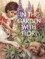 In the Garden with Flori di Sonja Danowski edito da NORTHSOUTH BOOKS