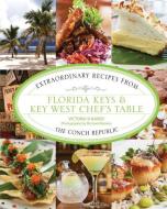 Florida Keys & Key West Chef's Table di Victoria Shearer edito da Rowman & Littlefield