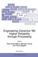 Engineering Ceramics '96: Higher Reliability through Processing di G. N. Babini edito da Springer Netherlands