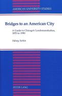 Bridges to an American City di Sidney Sorkin edito da Lang, Peter