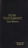 Soul Winner's New Testament-KJV edito da National Publishing Company