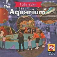 The Aquarium di Jacqueline Laks Gorman edito da Weekly Reader Early Learning Library