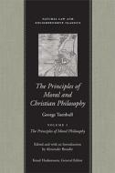 The Principles of Moral and Christian Philosophy Vol 1 PB di George Turnbull edito da LIBERTY FUND INC