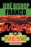 Murder at the Mesa Roadhouse di Jere' Franco edito da PROMETHEAN PR