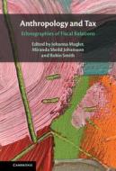 Anthropology And Tax edito da Cambridge University Press
