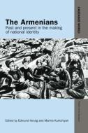 The Armenians di Edmund Herzig edito da Routledge