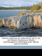 Points Obscurs Et Nouveaux De La Vie De di Francois Valentin Bouquet edito da Nabu Press