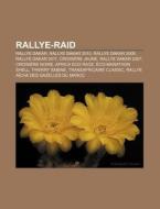 Rallye-raid: Rallye Dakar 2010, Rallye D di Livres Groupe edito da Books LLC, Wiki Series