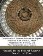 International Finance Discussion Papers di Hao Zhou edito da Bibliogov