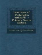 Hand Book of Washington Cathedral - Primary Source Edition edito da Nabu Press