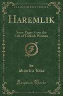 Haremlik di Demetra Vaka edito da Forgotten Books