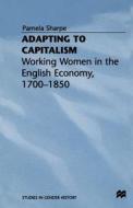 Adapting to Capitalism di Pamela Sharpe edito da Palgrave Macmillan