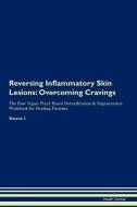 Reversing Inflammatory Skin Lesions di Health Central edito da Raw Power