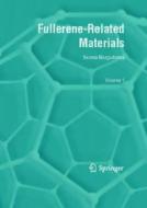 Fullerene-related Materials edito da Springer-verlag New York Inc.