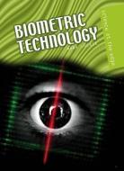 Biometric Technology di Mark Lockie edito da Heinemann Library