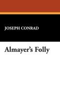 Almayer's Folly di Joseph Conrad edito da Wildside Press