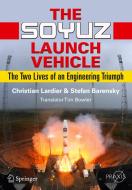 The Soyuz Launch Vehicle di Stefan Barensky, Christian Lardier edito da Springer New York