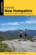 Hiking New Hampshire di Larry Pletcher edito da Rowman & Littlefield