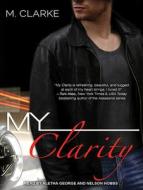 My Clarity di M. Clarke edito da Tantor Audio